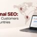 International SEO strategy for reaching customers in multiple countries
